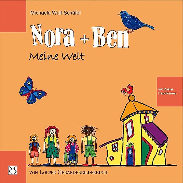 Gebärden-Bilderbuch / Nora und Ben: Meine Welt, Michaela Wulf-Schäfer