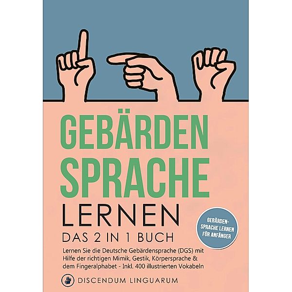 Gebärdensprache lernen, Discendum Linguarum