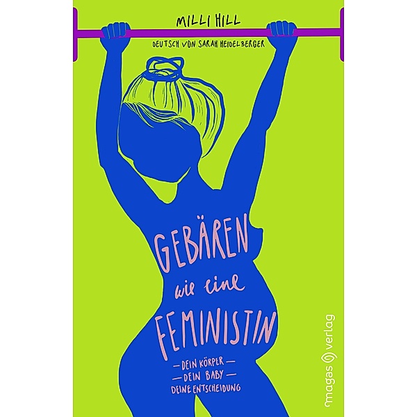 Gebären wie eine Feministin, Milli Hill