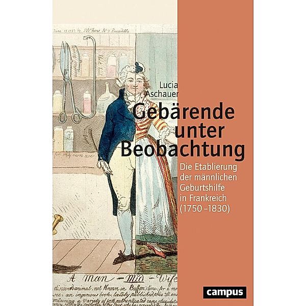 Gebärende unter Beobachtung / Geschichte und Geschlechter Bd.71, Lucia Aschauer