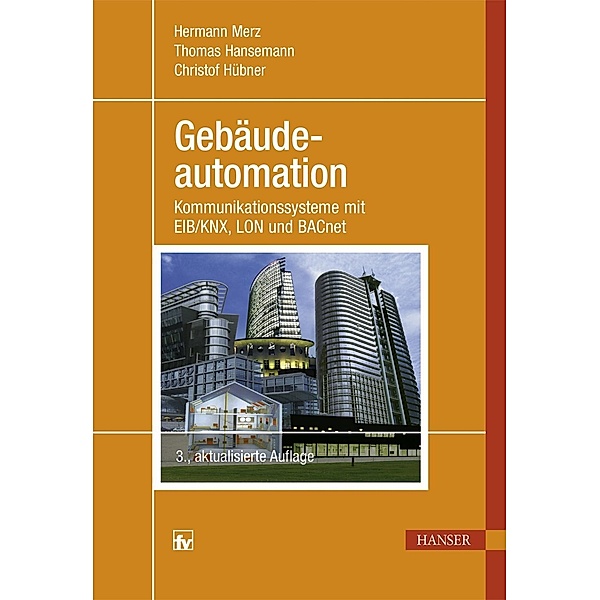Gebäudeautomation, Hermann Merz, Thomas Hansemann, Christof Hübner