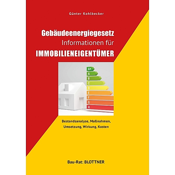 Gebäudeenergiegesetz: Informationen für Immobilieneigentümer, Günter Kohlbecker