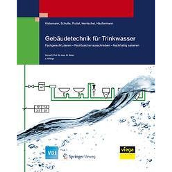 Gebäudetechnik für Trinkwasser, Thomas Kistemann, Werner Schulte, Klaus Rudat, Wolfgang Hentschel, Daniel Häussermann