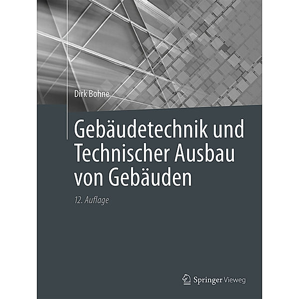 Gebäudetechnik und Technischer Ausbau von Gebäuden, Dirk Bohne