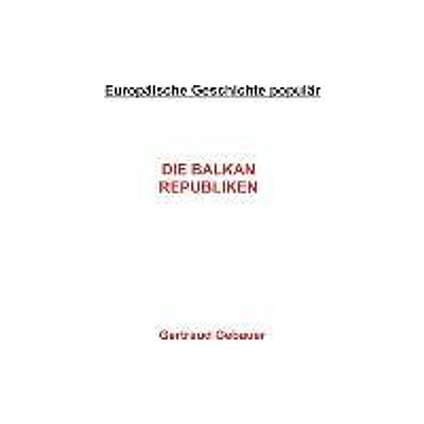 Gebauer, G: Balkan Republiken, Gertraud Gebauer