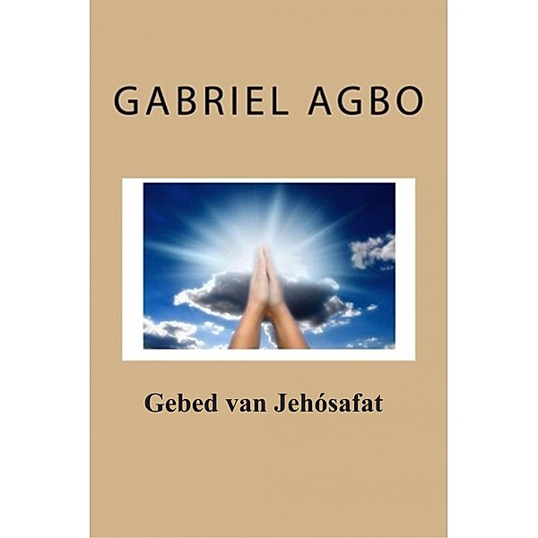 Gebed van Jehósafat, Gabriel Agbo