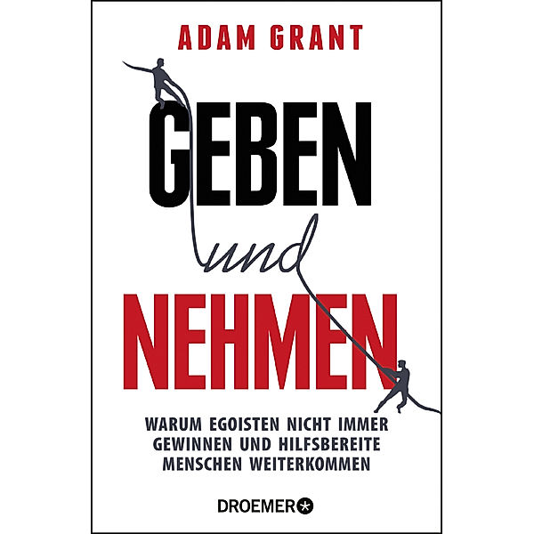 Geben und Nehmen, Adam Grant