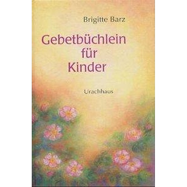 Gebetbüchlein für Kinder, Brigitte Barz