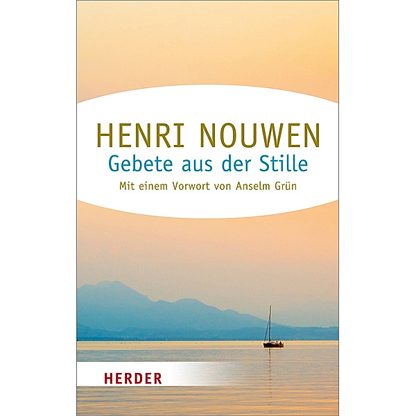 Gebete aus der Stille, Henri J. M. Nouwen