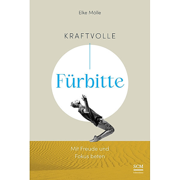 Gebetsbegleiter / Kraftvolle Fürbitte, Elke Mölle