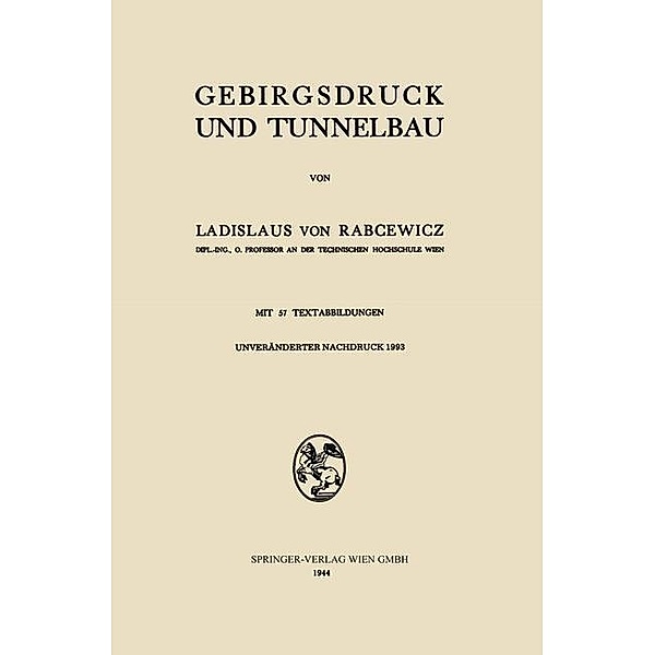 Gebirgsdruck und Tunnelbau, Ladislaus V. Rabcewicz, Ladislaus von Rabcewicz