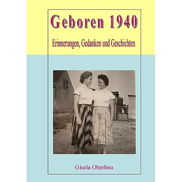 Geboren 1940, Gisela Oberheu