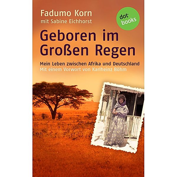 Geboren im Großen Regen, Fadumo Korn, Sabine Eichhorst