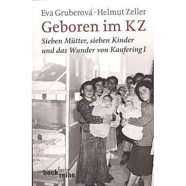 Geboren im KZ, Eva Gruberová, Helmut Zeller