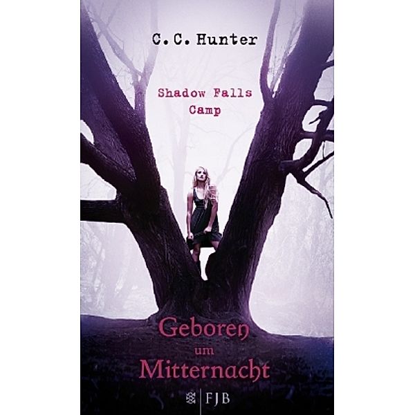 Geboren um Mitternacht / Shadow Falls Camp Bd.1, C. C. Hunter