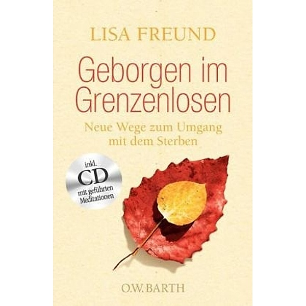 Geborgen im Grenzenlosen, mit CD, Lisa Freund