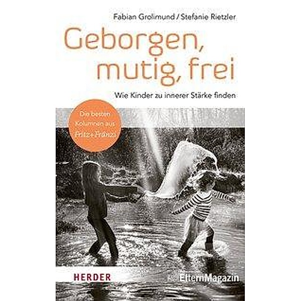 Geborgen, mutig, frei, Fabian Grolimund, Stefanie Rietzler