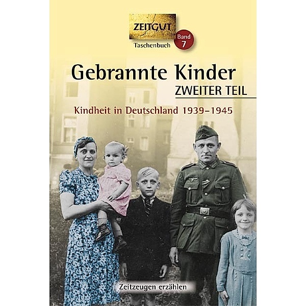 Gebrannte Kinder, Kindheit in Deutschland 1939-1945.Tl.2