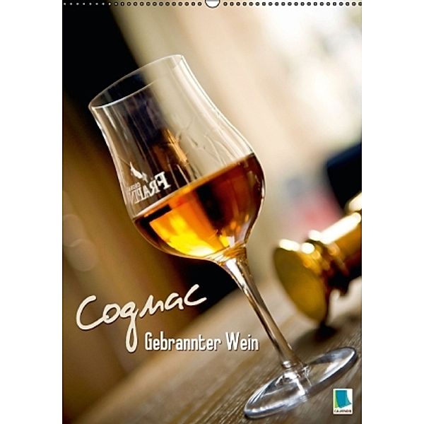 Gebrannter Wein Cognac (Wandkalender 2015 DIN A2 hoch), CALVENDO