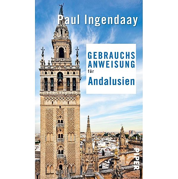 Gebrauchsanweisung für Andalusien, Paul Ingendaay