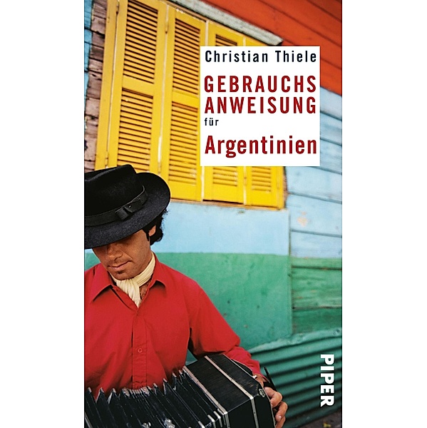 Gebrauchsanweisung für Argentinien, Christian Thiele