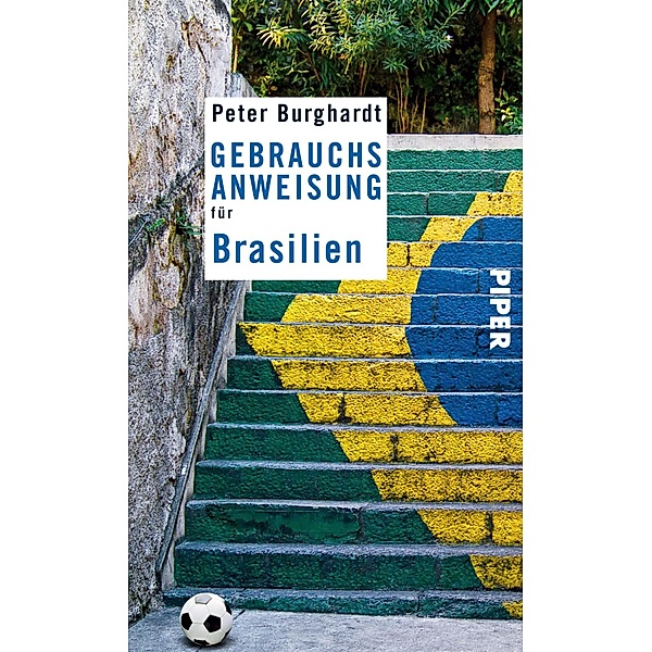 Gebrauchsanweisung für Brasilien, Peter Burghardt