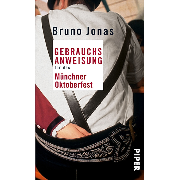 Gebrauchsanweisung für das Münchner Oktoberfest, Bruno Jonas