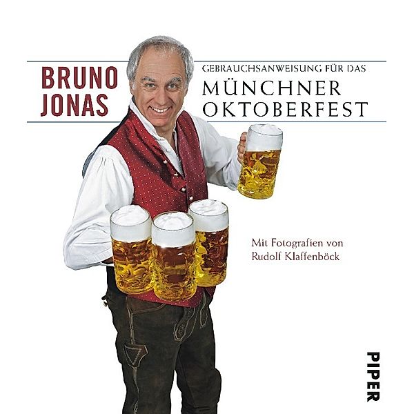 Gebrauchsanweisung für das Münchner Oktoberfest, Bruno Jonas