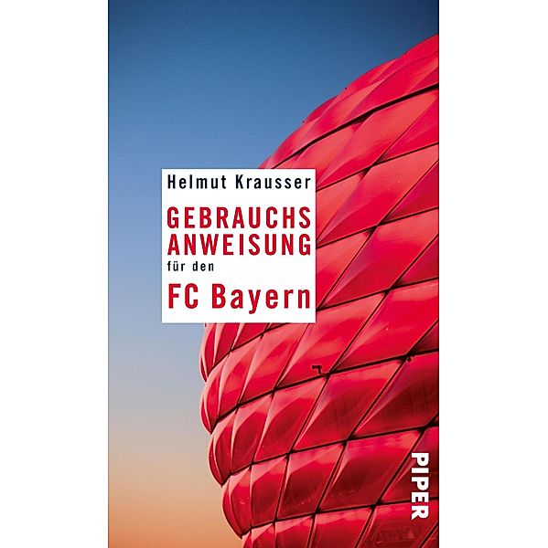 Gebrauchsanweisung für den FC Bayern, Helmut Krausser