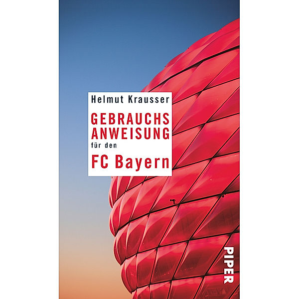 Gebrauchsanweisung für den FC Bayern, Helmut Krausser