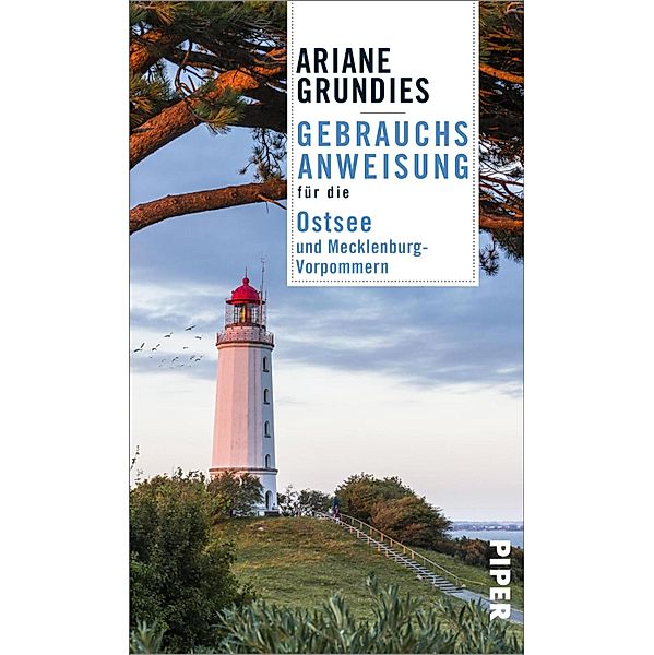 Gebrauchsanweisung für die Ostsee und Mecklenburg-Vorpommern, Ariane Grundies