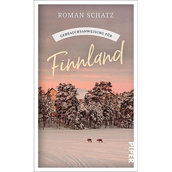 Gebrauchsanweisung für Finnland, Roman Schatz