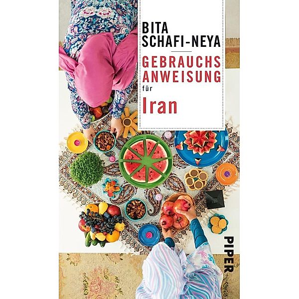 Gebrauchsanweisung für Iran, Bita Schafi-Neya