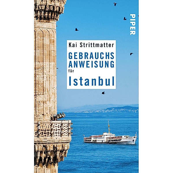 Gebrauchsanweisung für Istanbul, Kai Strittmatter