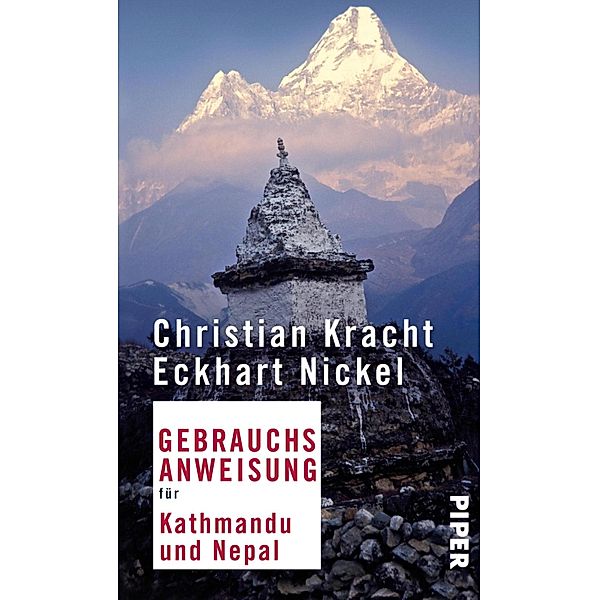Gebrauchsanweisung für Kathmandu und Nepal, Christian Kracht, Eckhart Nickel