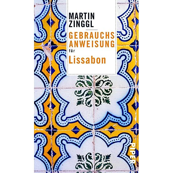 Gebrauchsanweisung für Lissabon, Martin Zinggl