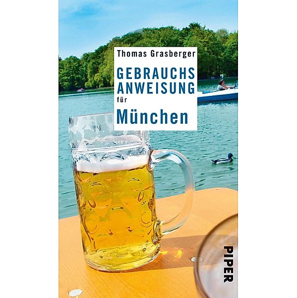 Gebrauchsanweisung für München, Thomas Grasberger