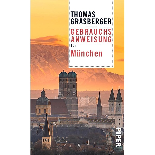 Gebrauchsanweisung für München, Thomas Grasberger