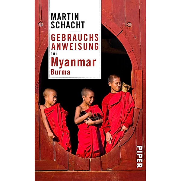 Gebrauchsanweisung für Myanmar · Burma, Martin Schacht