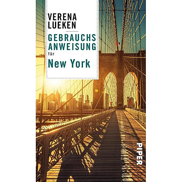 Gebrauchsanweisung für New York / Piper Taschenbuch, Verena Lueken