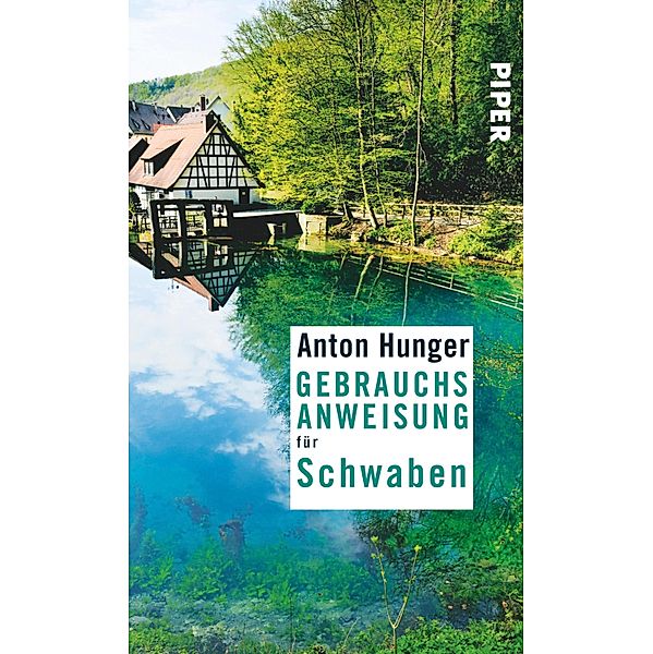 Gebrauchsanweisung für Schwaben / Piper Taschenbuch, Anton Hunger