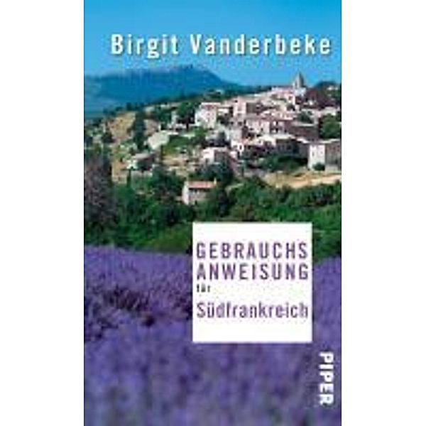 Gebrauchsanweisung für Südfrankreich, Birgit Vanderbeke