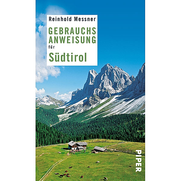 Gebrauchsanweisung für Südtirol, Reinhold Messner