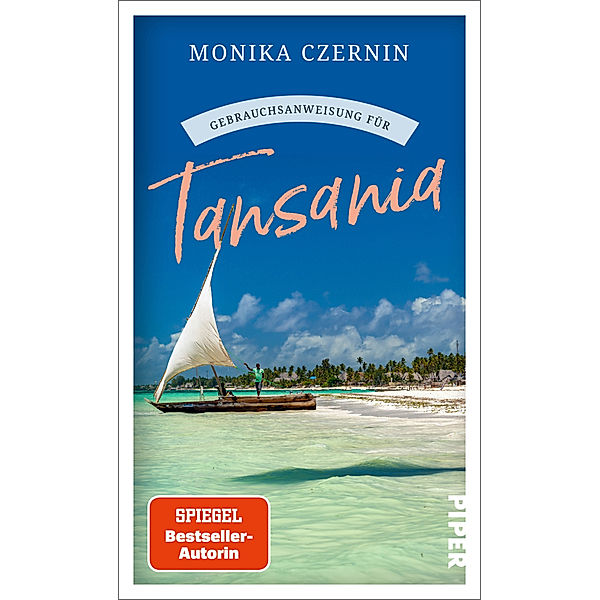 Gebrauchsanweisung für Tansania, Monika Czernin