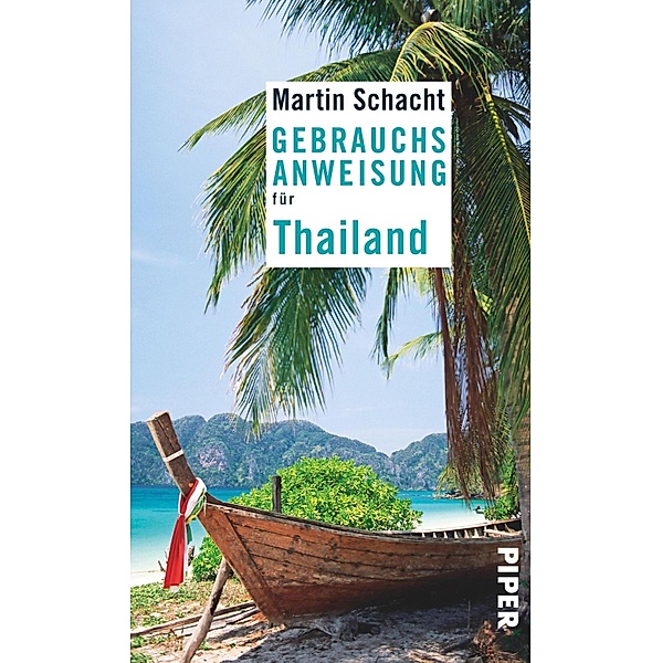 Gebrauchsanweisung für Thailand, Martin Schacht