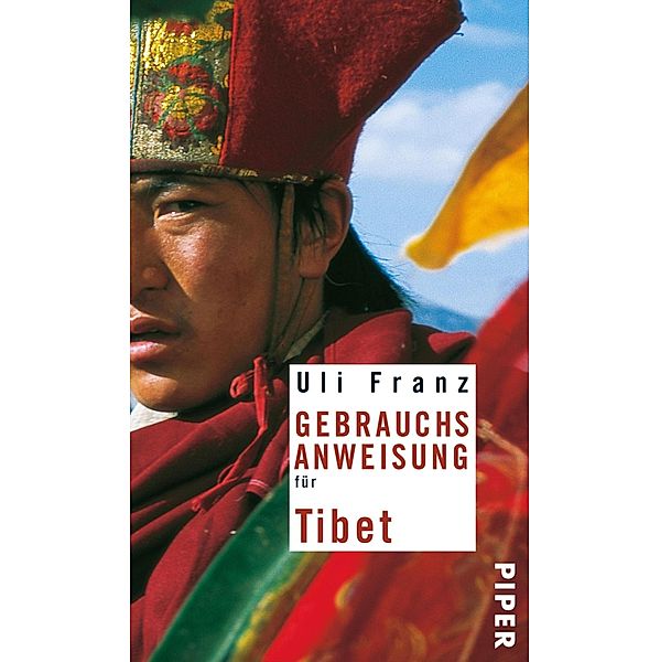 Gebrauchsanweisung für Tibet, Uli Franz