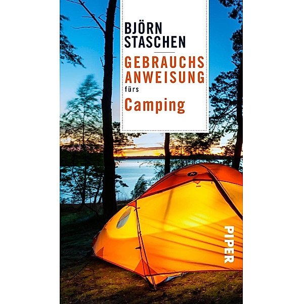 Gebrauchsanweisung fürs Camping, Björn Staschen