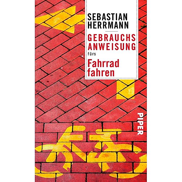 Gebrauchsanweisung fürs Fahrradfahren, Sebastian Herrmann