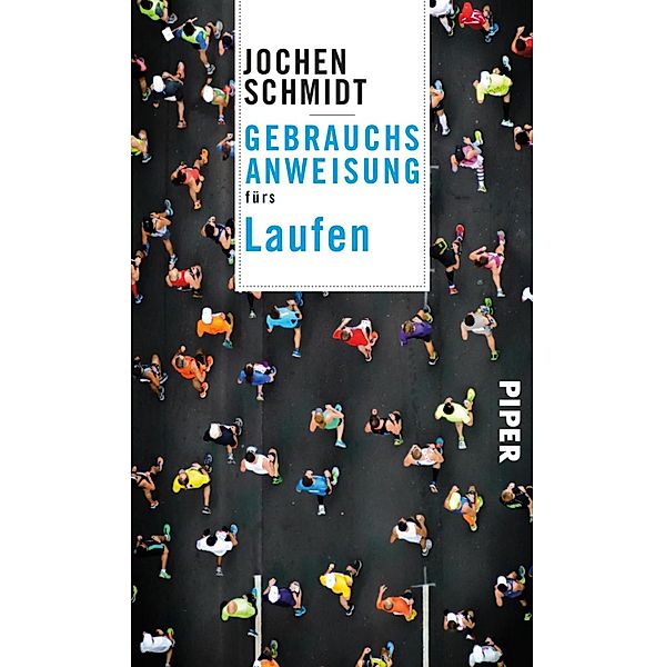 Gebrauchsanweisung fürs Laufen, Jochen Schmidt