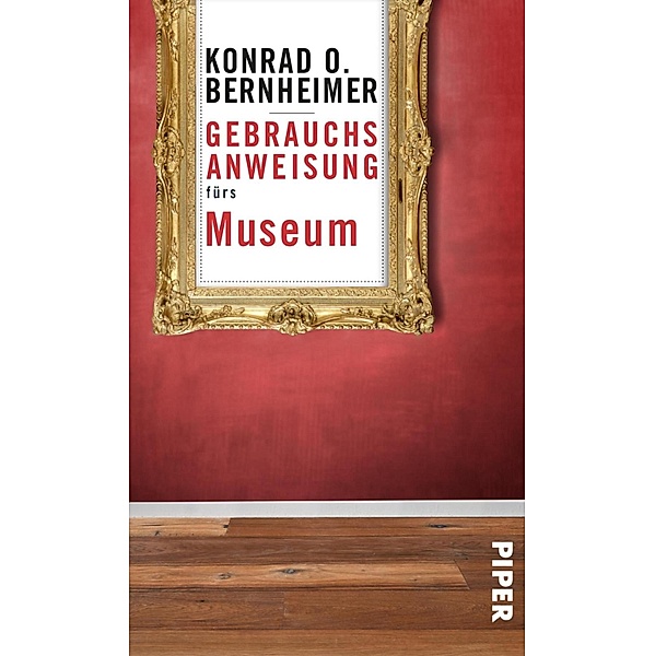 Gebrauchsanweisung fürs Museum, Konrad O. Bernheimer